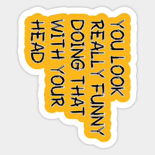 Humorous Design Sticker